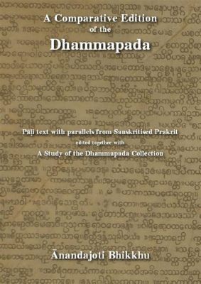  Dhammapada: A Whisper From the Ancient Past